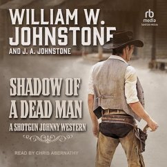 Shadow of a Dead Man - Johnstone, J A; Johnstone, William W