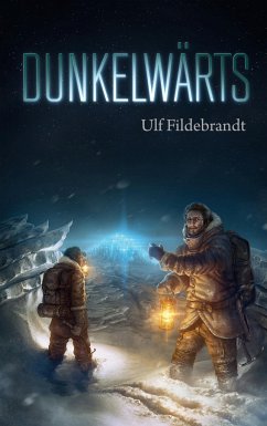 Dunkelwärts - Fildebrandt, Ulf