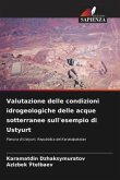 Valutazione delle condizioni idrogeologiche delle acque sotterranee sull'esempio di Ustyurt