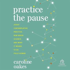 Practice the Pause - Oakes, Caroline