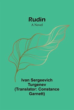 Rudin - Turgenev, Ivan Sergeevich