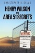 Henry Wilson and Area 51 Secrets - Bild 1