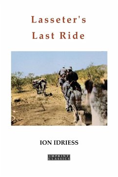 Lasseter's Last Ride - Idriess, Ion