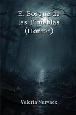 El Bosque de las Tinieblas (Horror)