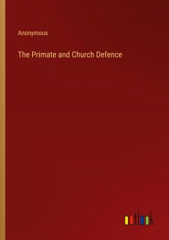 The Primate and Church Defence - Anonymous