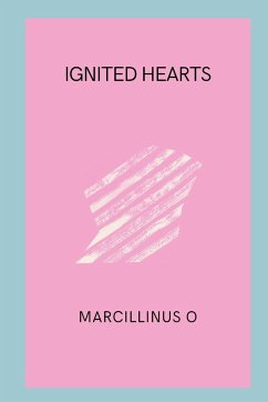 Ignited Hearts - O, Marcillinus