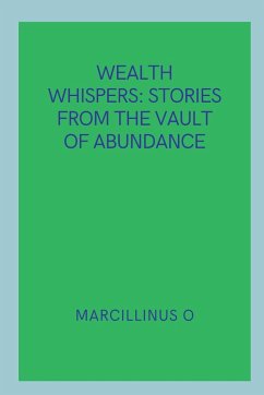 Wealth Whispers - O, Marcillinus