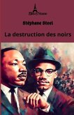 La destruction des noirs