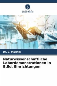 Naturwissenschaftliche Labordemonstrationen in B.Ed. Einrichtungen - Malathi, Dr. S.