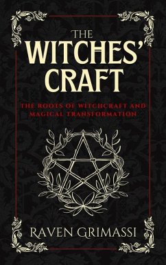 The Witches' Craft - Grimassi, Raven