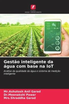 Gestão inteligente da água com base na IoT - Garad, Mr.Ashutosh Anil;Pawar, Dr.Meenakshi;Garad, Mrs.Shraddha