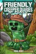 The Friendly Creeper Diaries Book 1 - Bild 1