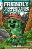 The Friendly Creeper Diaries Book 1