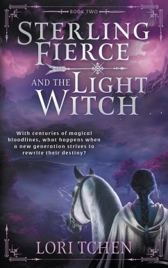 Sterling Fierce and the Light Witch - Tchen, Lori