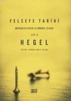 Felsefe Tarihi 3. Cilt - Wilhelm Friedrich Hegel, Georg