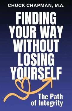 Finding Your Way Without Losing Yourself - Chapman, Chuck