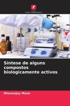 Síntese de alguns compostos biologicamente activos - Mane, Dhananjay