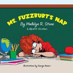 Ms. Fuzzburt's Nap - Struthers, Alfred M; Stone, Madelyn Rose