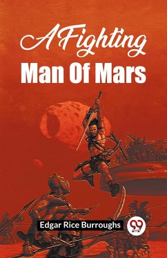 A Fighting Man Of Mars - Burroughs, Edgar Rice