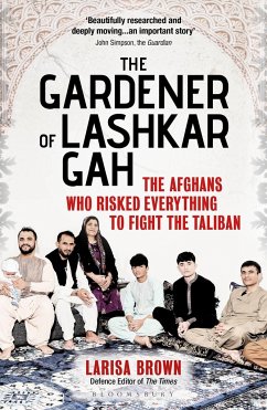 The Gardener of Lashkar Gah - Brown, Larisa
