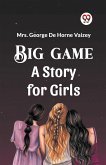 Big Game A Story For Girls