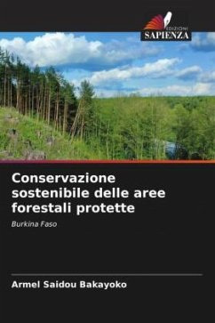 Conservazione sostenibile delle aree forestali protette - Bakayoko, Armel Saidou