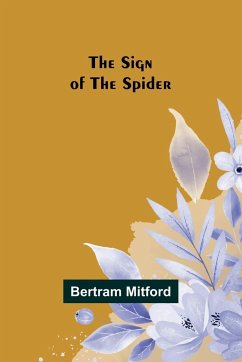 The Sign of the Spider - Mitford, Bertram