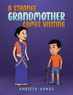 A Strange Grandmother Comes Visiting - Ahmad, Ambreen