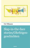 Slap-in-the-face stories/Ohrfeigengeschichten