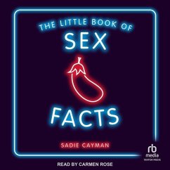 The Little Book of Sex Facts - Cayman, Sadie