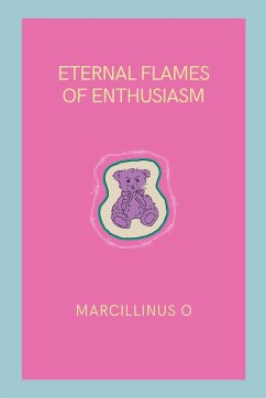 Eternal Flames of Enthusiasm - O, Marcillinus