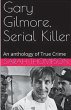 Gary Gilmore, Serial Killer - Bild 1