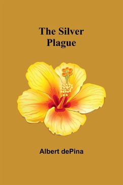 The Silver Plague - Depina, Albert
