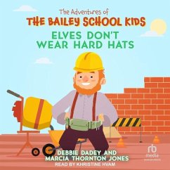 Elves Don't Wear Hard Hats - Jones, Marcia Thornton; Dadey, Debbie