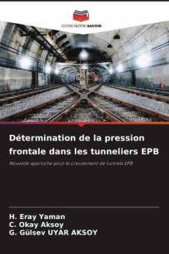 Détermination de la pression frontale dans les tunneliers EPB - Yaman, H. Eray;Aksoy, C. Okay;Uyar Aksoy, G. Gulsev