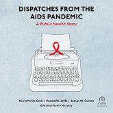 Dispatches from the AIDS Pandemic