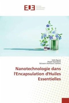 Nanotechnologie dans l'Encapsulation d'Huiles Essentielles - Rguez, Safa;Hammami, Majdi;Hamrouni Sallemi, Ibtissem