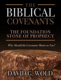 The Biblical Covenants - Wold, David G.