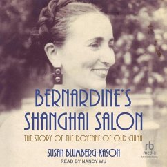 Bernardine's Shanghai Salon - Blumberg-Kason, Susan