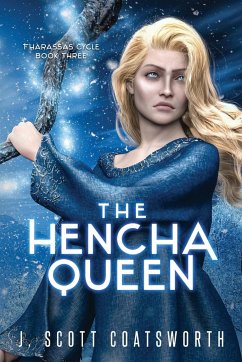 The Hencha Queen - Coatsworth, J. Scott