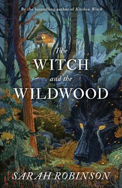 The Witch and the Wildwood - Robinson, Sarah