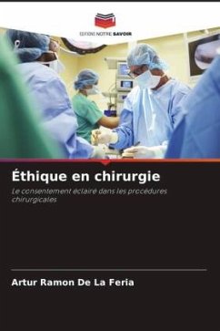 Éthique en chirurgie - Ramon De La Feria, Artur