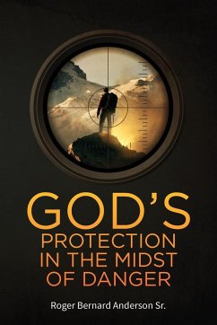 God's Protection In The Midst of Danger - Anderson, Roger