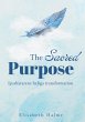 The Sacred Purpose - Bild 1