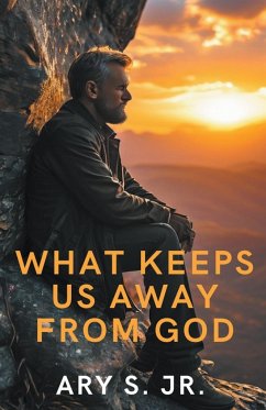 What Keeps Us Away From God - S., Ary Jr.