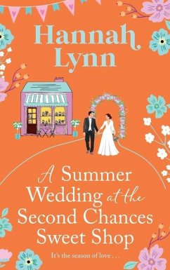 A Summer Wedding at the Second Chances Sweet Shop - Lynn, Hannah