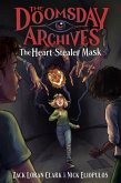The Doomsday Archives: The Heart-Stealer Mask