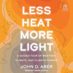 Less Heat, More Light - Aber, John D