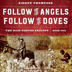 Follow the Angels, Follow the Doves - Thompson, Sidney