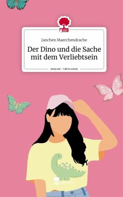 Der Dino und die Sache mit dem Verliebtsein. Life is a Story - story.one - Maerchendrache, Janchen